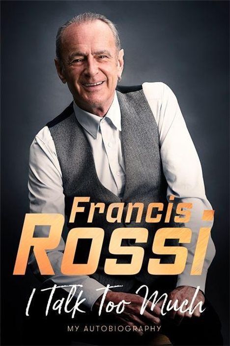 Francis Rossi: I Talk Too Much, Buch