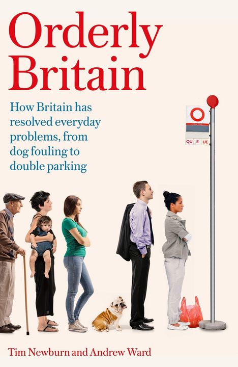 Tim Newburn: Orderly Britain, Buch