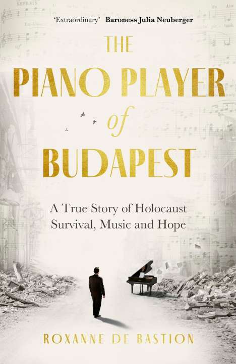 Roxanne de Bastion: The Piano Player of Budapest, Buch