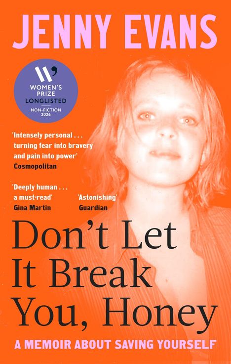 „JENNY EVANS“. „Don’t Let It Break You, Honey“. „A Memoir About Saving Yourself“. Porträt einer lächelnden Frau.