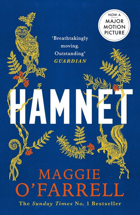 Der Text sagt: „HAMNET“, „Breathtakingly moving. Outstanding“ GUARDIAN, „MAGGIE O’FARRELL“. Illustriert mit Eule und Eichhörnchen.