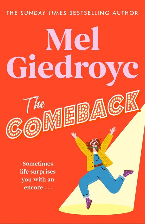 "Mel Giedroyc: The Comeback. Sometimes life surprises you with an encore." Illustration einer springenden Frau im Scheinwerferlicht.