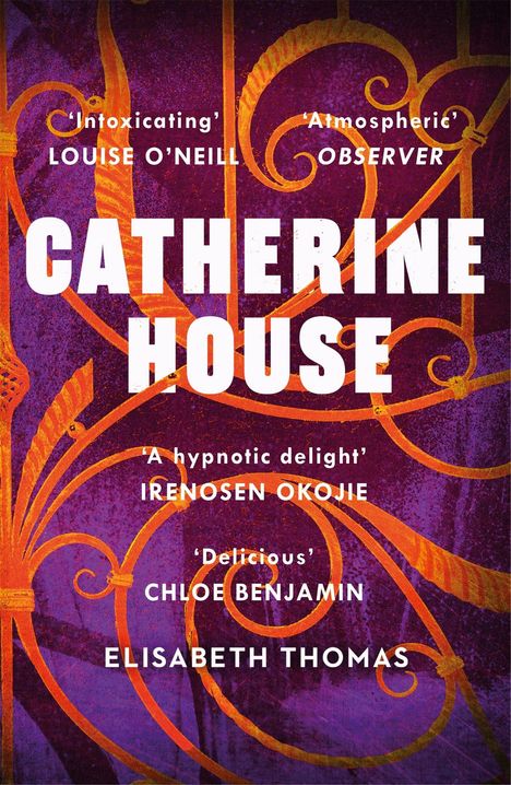 Texte: „Intoxicating“, „Atmospheric“, „CATHERINE HOUSE“, „A hypnotic delight“, „Delicious“, „ELISABETH THOMAS“. Verzierungen in Orange auf violettem Hintergrund.