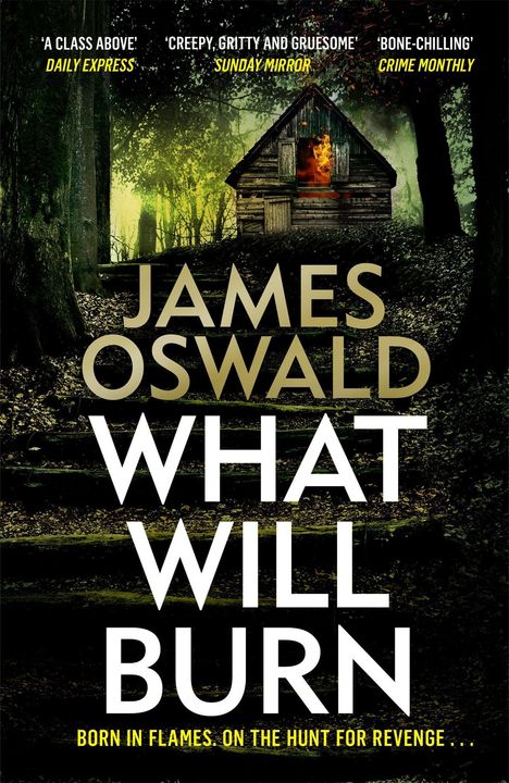 James Oswald: What Will Burn, Buch