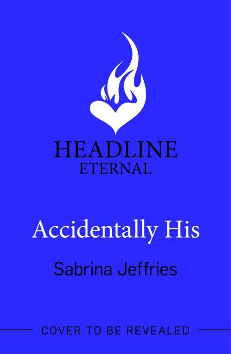 Sabrina Jeffries: Accidentally His, Buch