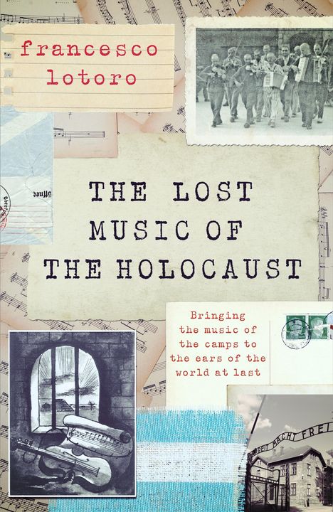 Francesco Lotoro: Lost Music of the Holocaust, Buch