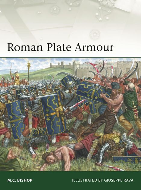 M C Bishop: Roman Plate Armour, Buch