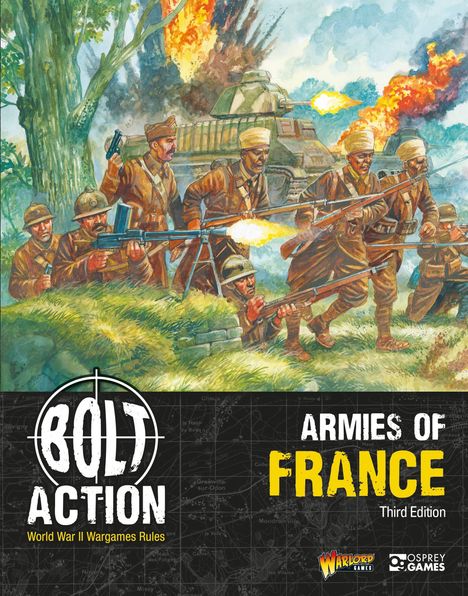 "Armies of France", "Bolt Action", "World War II Wargames Rules". Soldaten und ein Panzer im Kampf, Illustration.
