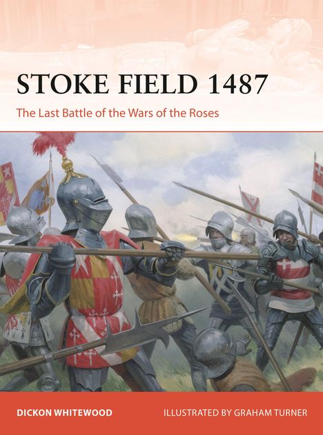 "STOKE FIELD 1487", "The Last Battle of the Wars of the Roses". Illustration: Ritter in Rüstungen kämpfen mit Waffen.