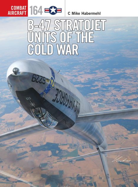 „B-47 Stratojet Units of the Cold War“ in großen Buchstaben. Flugzeug am Himmel, das durch die Luft gleitet.