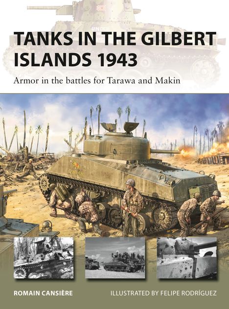"Tanks in the Gilbert Islands 1943", "Armor in the battles for Tarawa and Makin". Illustration mit Panzern und Soldaten.