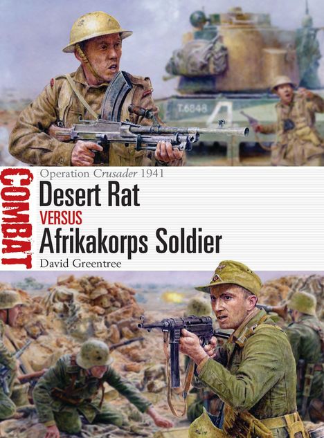 Text: "Operation Crusader 1941. Desert Rat versus Afrikakorps Soldier. David Greentree." Illustration mit Soldaten im Kampf.