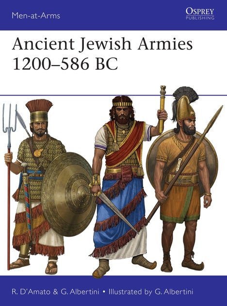"Ancient Jewish Armies 1200–586 BC." Illustration von Kriegern in antiker Rüstung mit Speeren und Schilden.