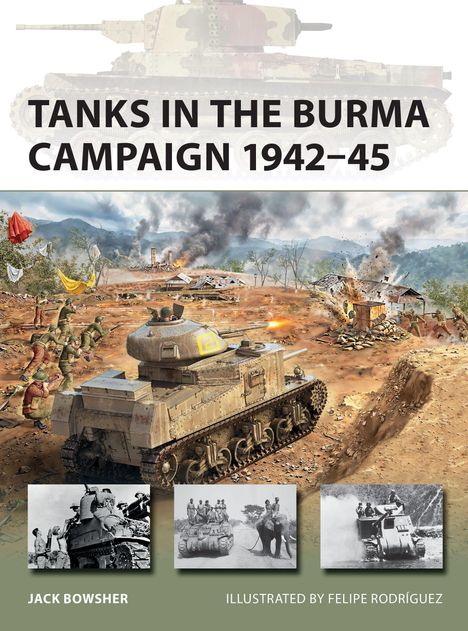 "Tanks in the Burma Campaign 1942–45" oben. Illustration eines Panzers und Soldaten in einer Kampfhandlung.