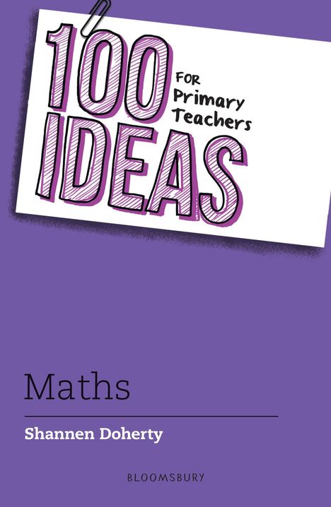 Shannen Doherty: 100 Ideas for Primary Teachers: Maths, Buch