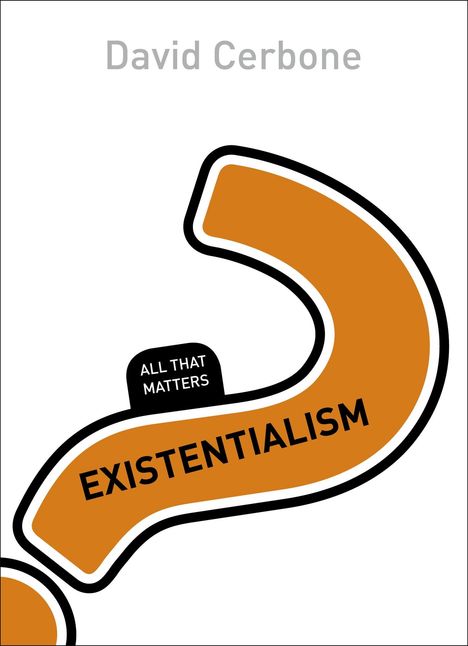 David Cerbone: Existentialism, Buch