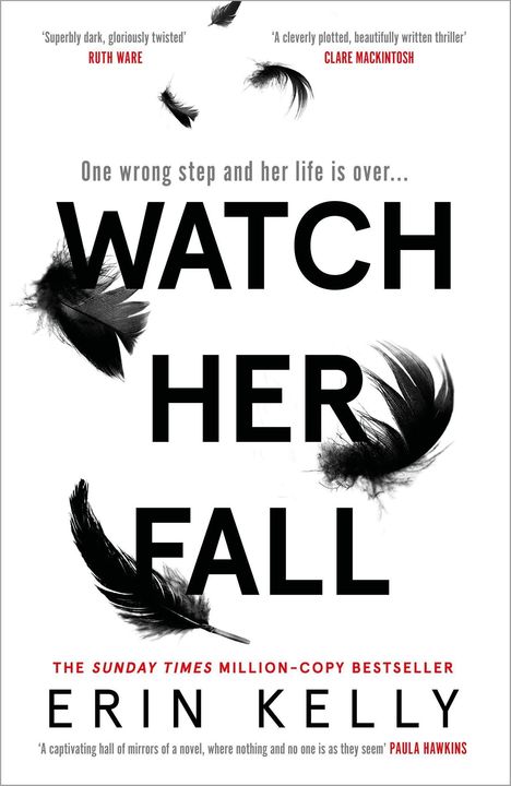Erin Kelly: Kelly, E: Watch Her Fall, Buch