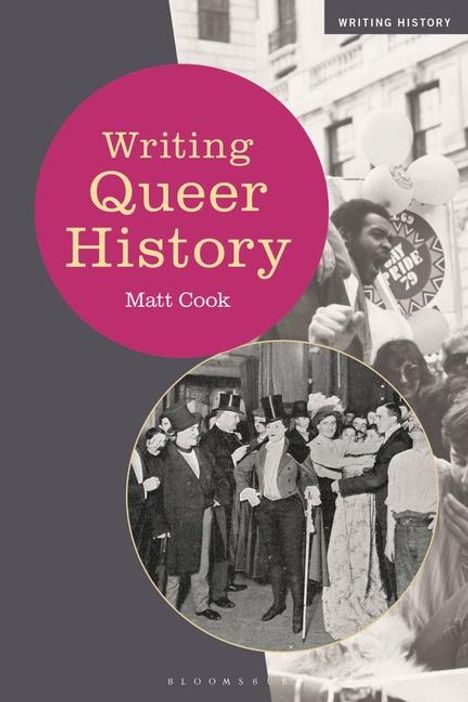 Matt Cook: Writing Queer History, Buch