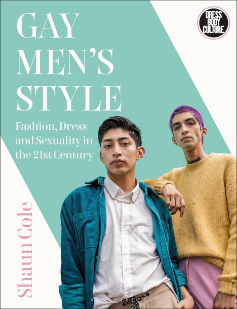 Shaun Cole: Gay Men's Style, Buch