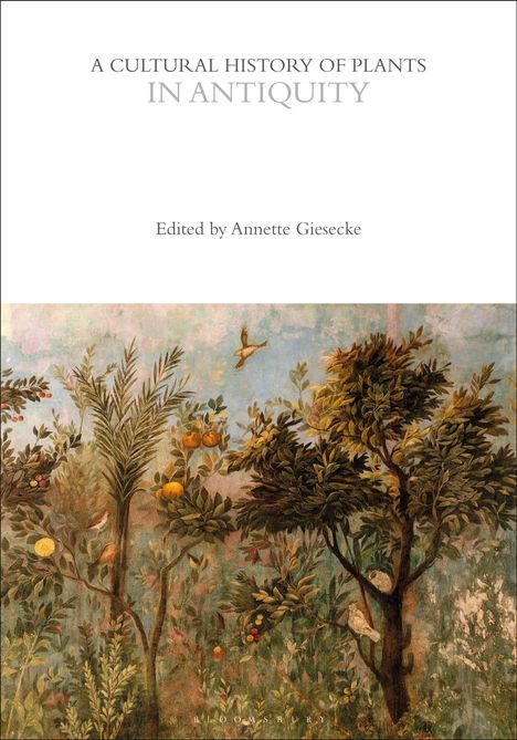 A Cultural History of Plants in Antiquity, Buch
