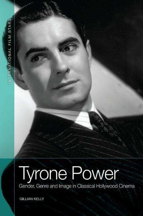 Gillian Kelly: Tyrone Power, Buch