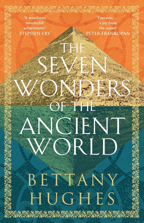 Bettany Hughes: The Seven Wonders of the Ancient World, Buch