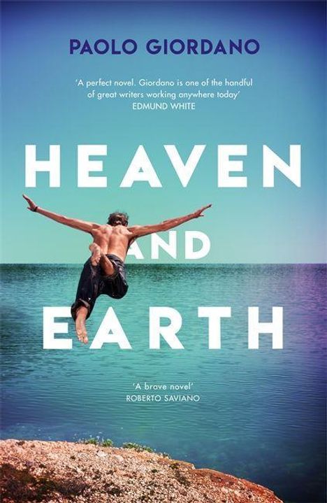 Paolo Giordano: Giordano, P: Heaven and Earth, Buch