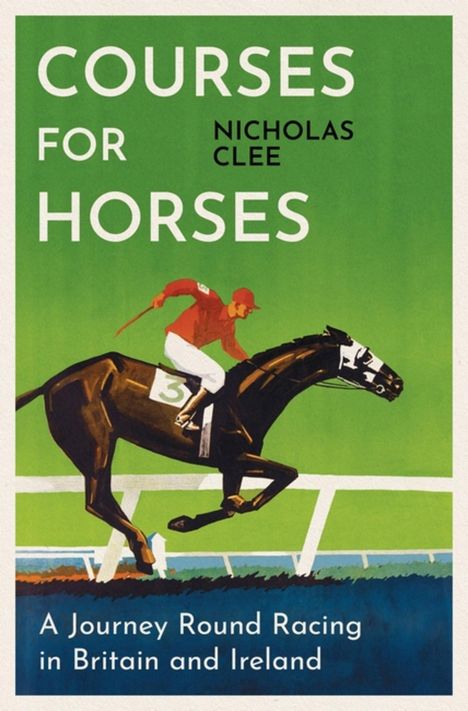 Nicholas Clee: Courses for Horses, Buch