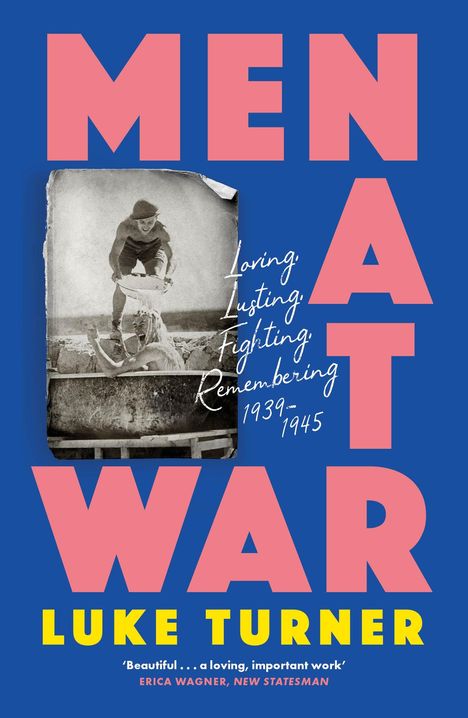 Luke Turner: Men at War, Buch