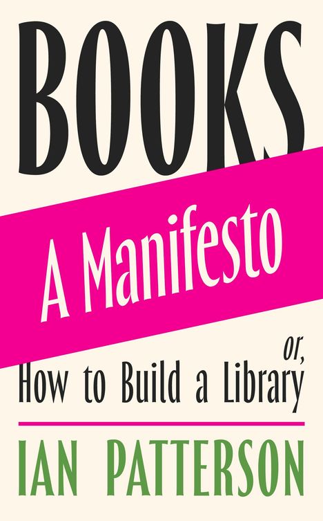 Ian Patterson: Books - A Manifesto, Buch