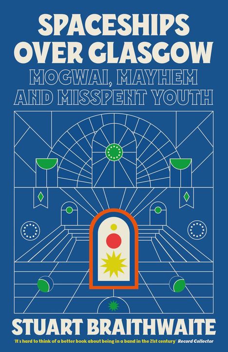 Stuart Braithwaite: Spaceships Over Glasgow, Buch
