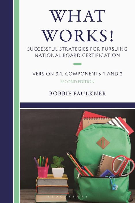 Bobbie Faulkner: What Works! Successful Strategies for Pursuing National Board Certification, Buch