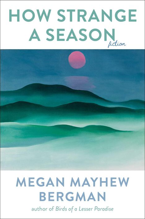 Megan Mayhew Bergman: How Strange a Season: Fiction, Buch