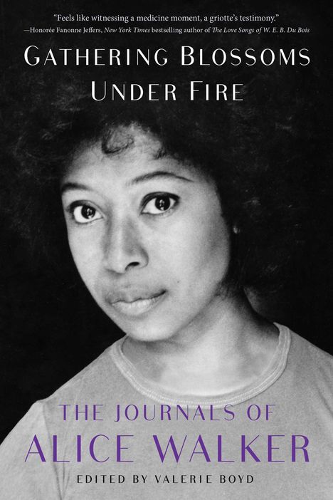 Alice Walker: Gathering Blossoms Under Fire, Buch