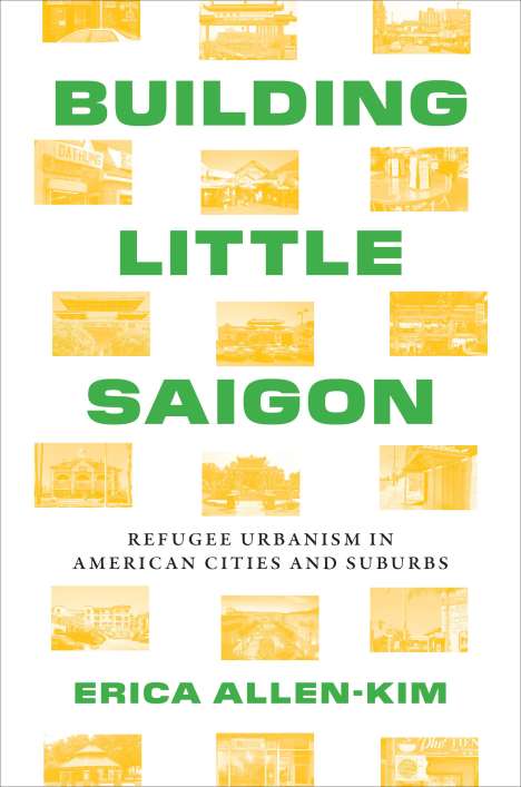 Erica Allen-Kim: Building Little Saigon, Buch