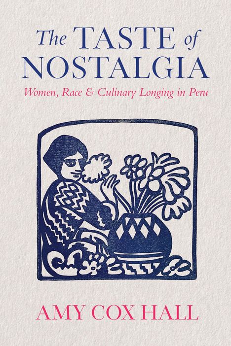 Amy Cox Hall: The Taste of Nostalgia, Buch