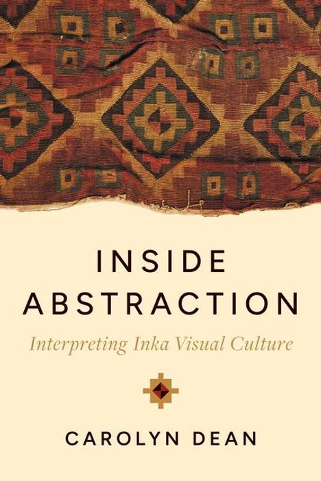 Carolyn Dean: Inside Abstraction, Buch