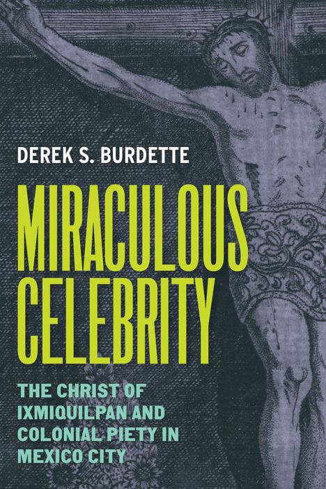 Derek S Burdette: Miraculous Celebrity, Buch