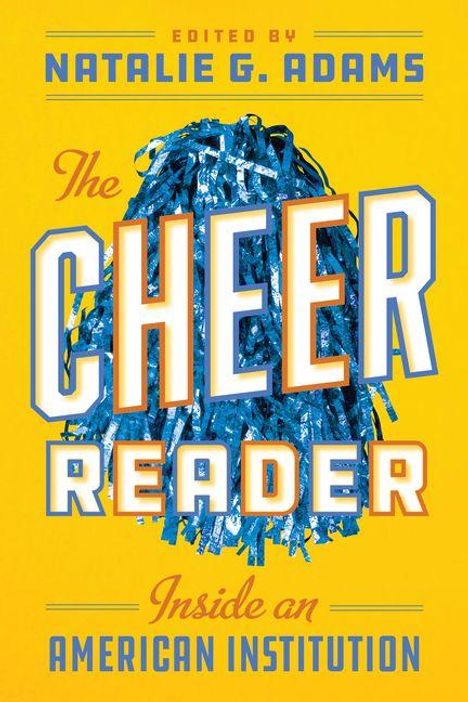 "Buchtitel: The Cheer Reader. Editor: Natalie G. Adams. Gelber Hintergrund mit blauer Pom-Pom-Illustration."