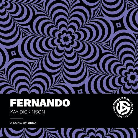 "FERNANDO, KAY DICKINSON, A SONG BY ABBA" vor violettem, psychedelischem Muster.