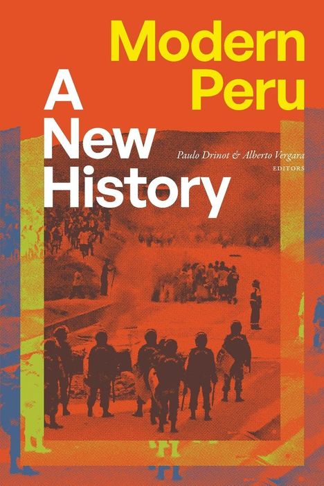 "Modern Peru: A New History" von Paulo Drinot & Alberto Vergara, rote und gelbe Illustration mit Soldaten.
