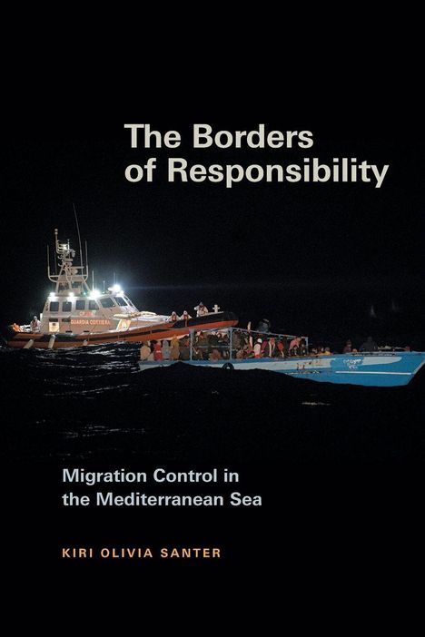 "The Borders of Responsibility"; "Migration Control in the Mediterranean Sea"; "Kiri Olivia Santer". Ein Rettungsboot bei Nacht.