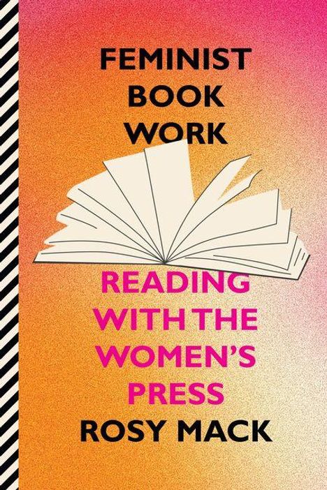 Text: "Feminist Book Work", "Reading with the Women’s Press", "Rosy Mack". Illustration: Geöffnetes Buch, Hintergrund orange-rosa.