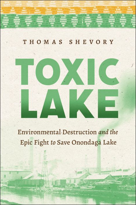 Thomas Shevory: Toxic Lake, Buch