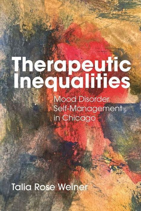 Talia Rose Weiner: Therapeutic Inequalities, Buch