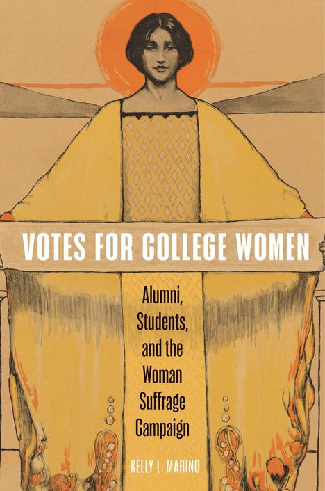 Kelly L Marino: Votes for College Women, Buch