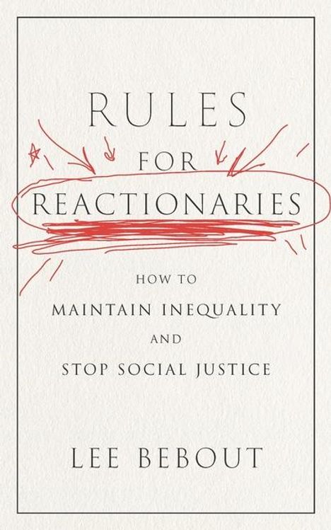 Lee Bebout: Rules for Reactionaries, Buch