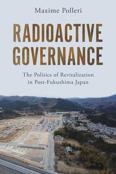 Maxime Polleri: Radioactive Governance, Buch
