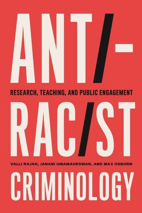 „ANT/-RAC/IST CRIMINOLOGY“, Autoren: Valli Rajah, Janani Umamaheswar, Max Osborn. Rotes Cover, große weiße Schrift.