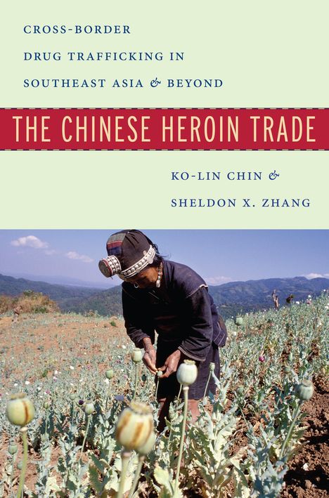 Ko-Lin Chin: The Chinese Heroin Trade, Buch